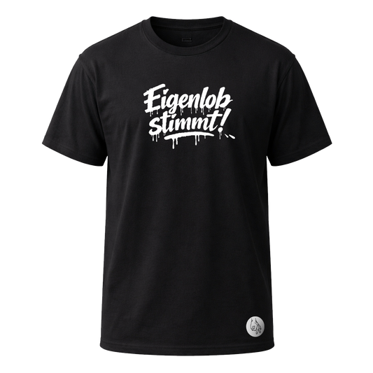 eigenlob stimmt | T-Shirt Schwarz