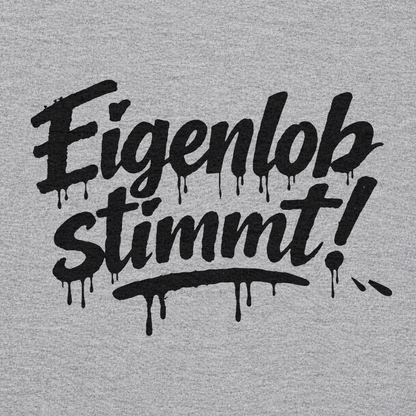 eigenlob stimmt | T-Shirt Heather Grey