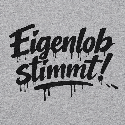 eigenlob stimmt | T-Shirt Heather Grey
